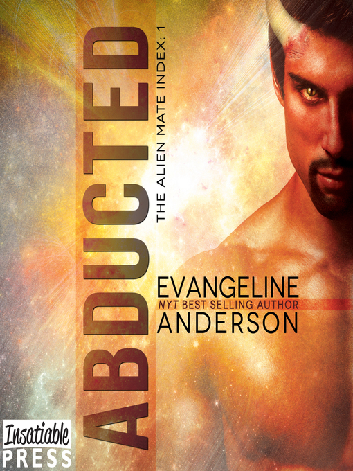 Title details for Abducted by Evangeline Anderson - Available